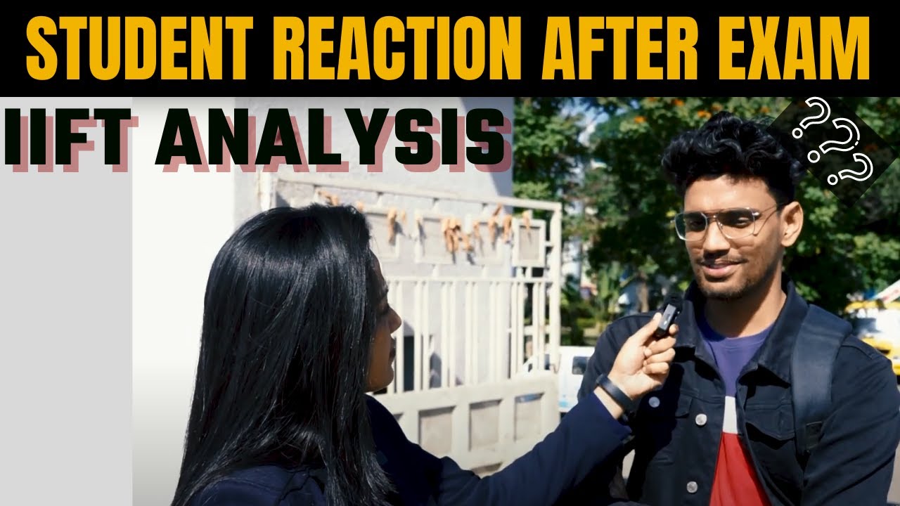 IIFT EXAM Student Review || IIFT EXAM || Paper Overview || Difficulty Level