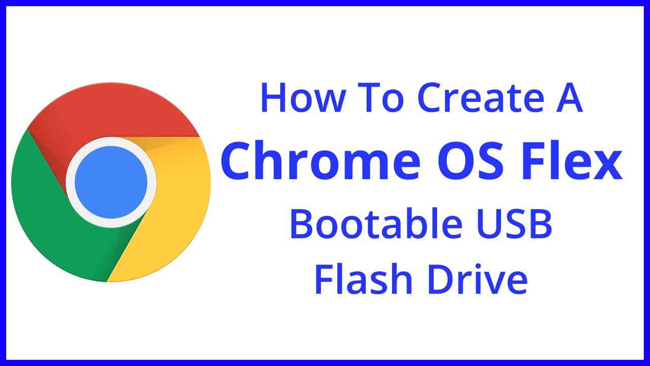 Как создать загрузочную USB-флешку для установки Chrome OS Flex