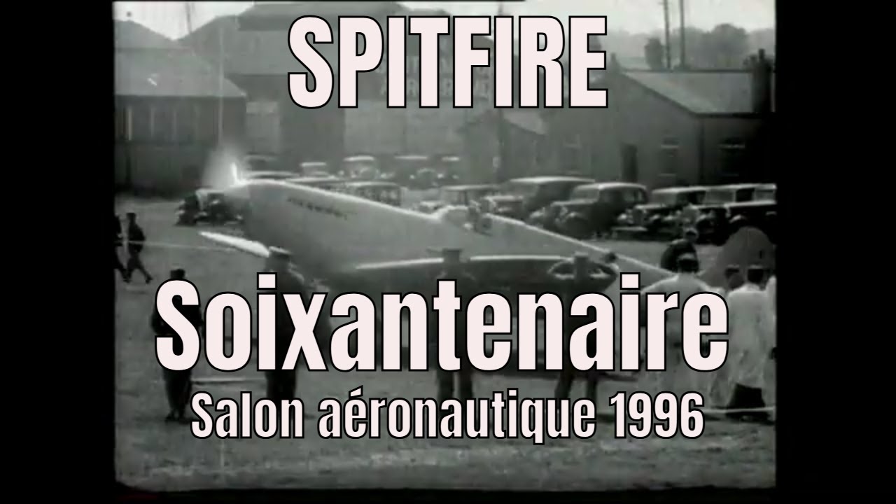 SPITFIRE - LE SALON AÉRIEN DU JUBILÉ DE DIAMANT Duxford 1996 (langue française)