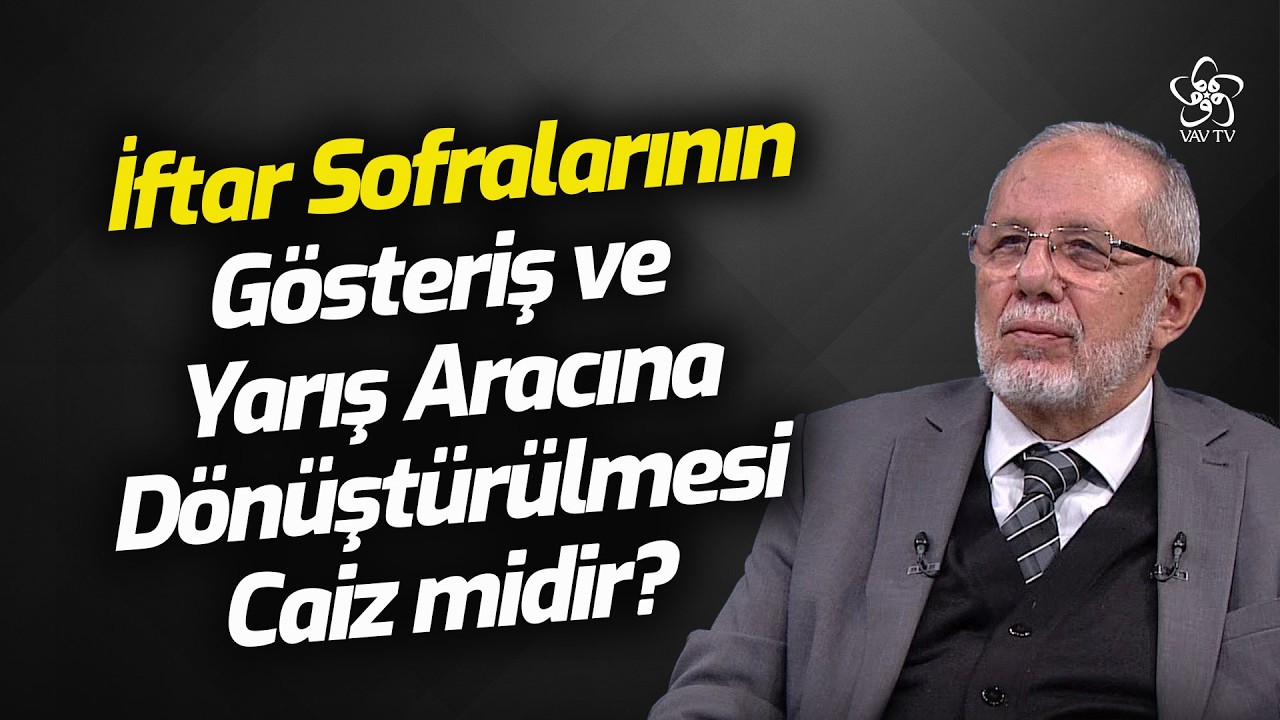 İftar Sofralarının Gösteriş ve Yarış Aracına Dönüştürülmesi Caiz midir? | Dr. Hüseyin Kayapınar