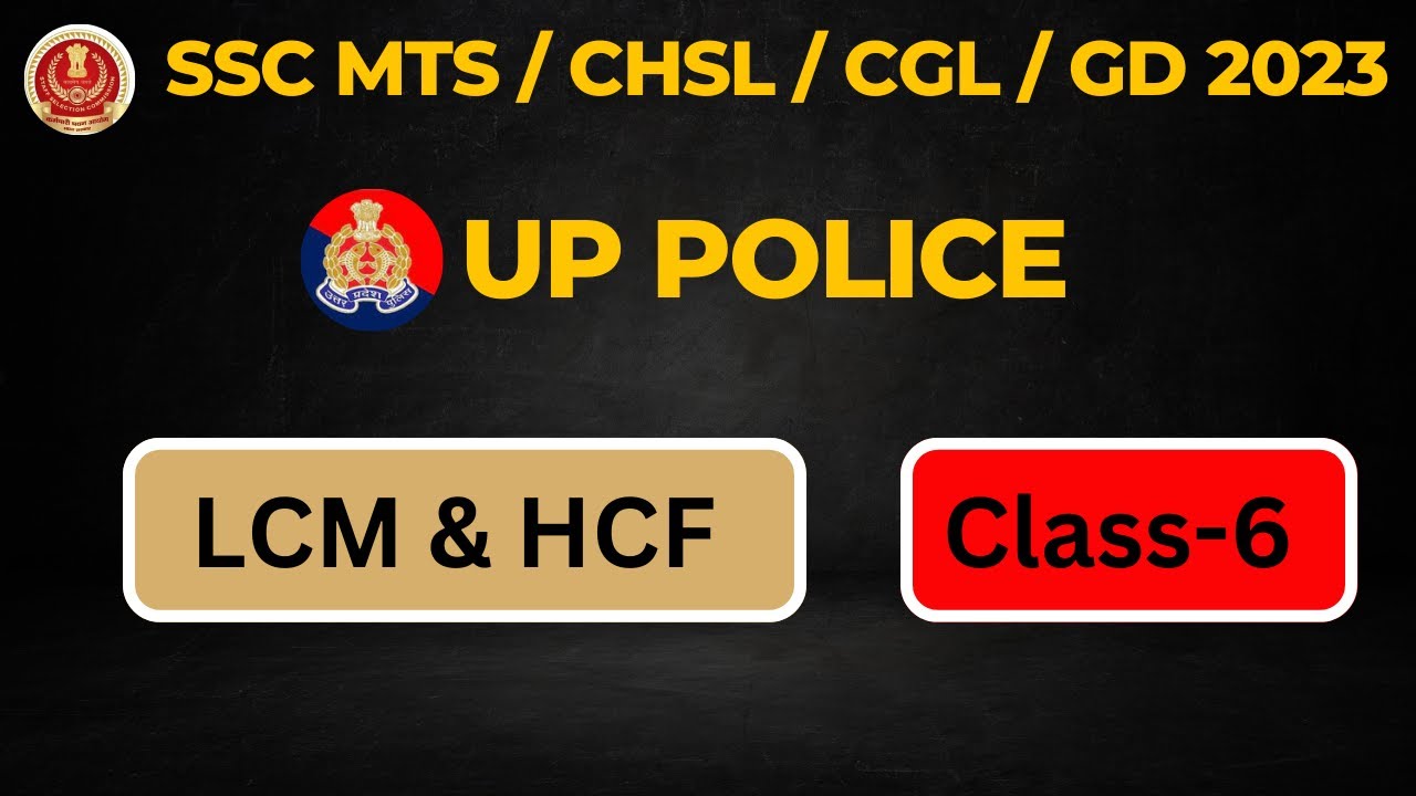 LCM & HCF Best Class | SSC CGL | SSC CHSL | SSC MTS | SSC GD | UP Police | Maths By Salman Sir