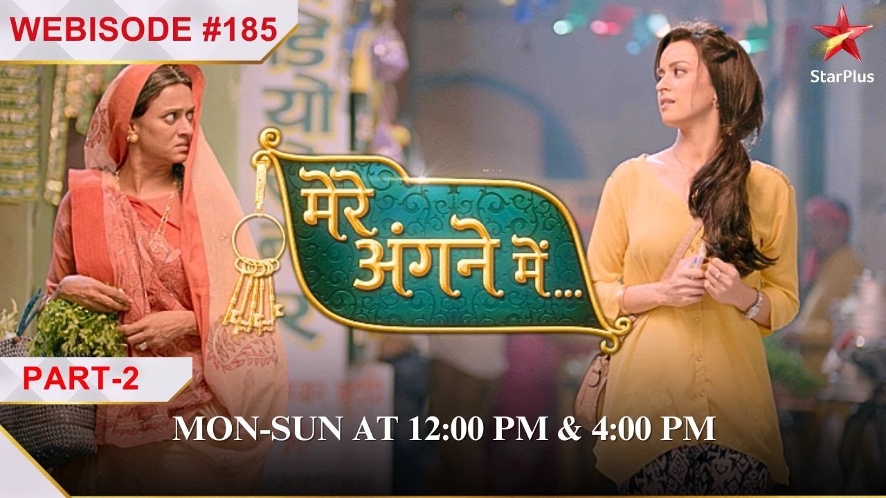 Mere Angne Mein | Webisode 185 | Part 2