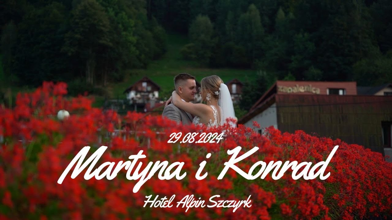 Wzruszający film ślubny | Martyna i Konrad | 29.08.2024 | Hotel Alpin Szczyrk