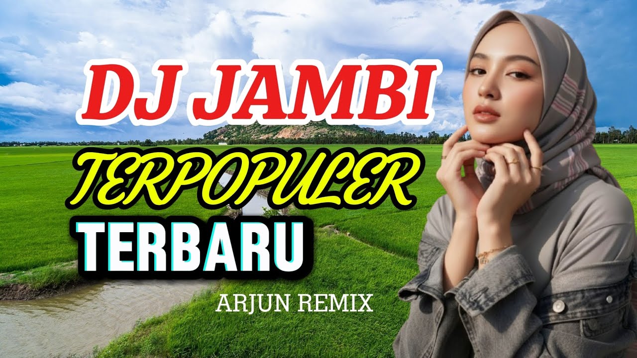 DJ REMIX JAMBI TERPOPULER ASIK BANGET