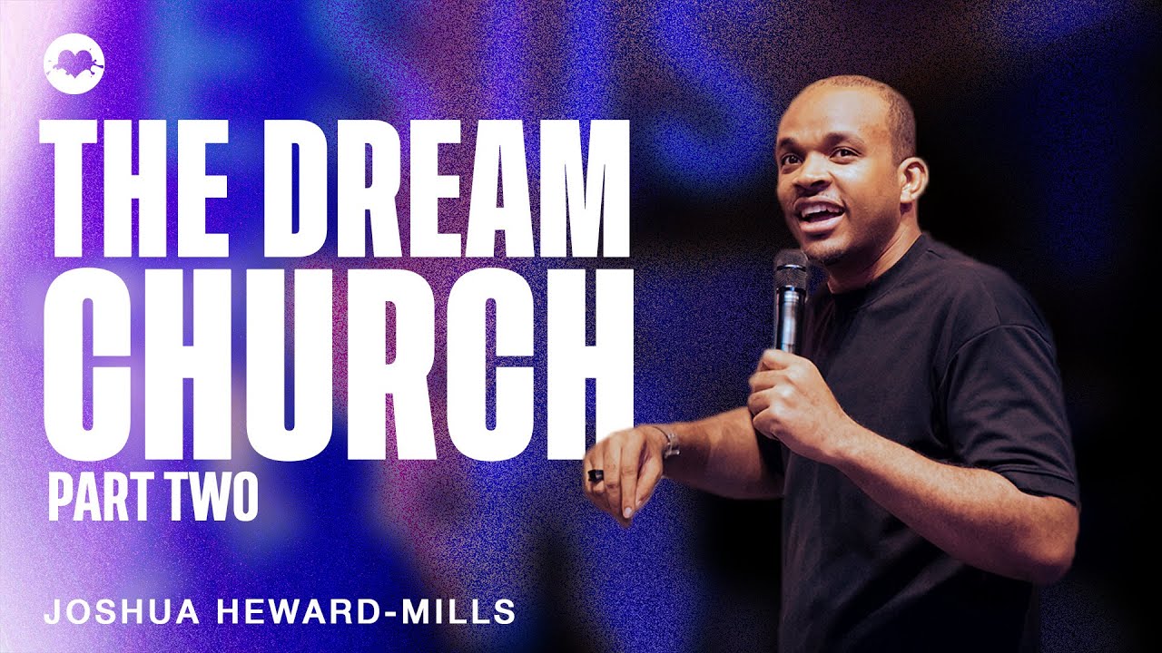 The Dream Church:  The Church Of Miracles & Manifestations | Joshua Heward-Mills