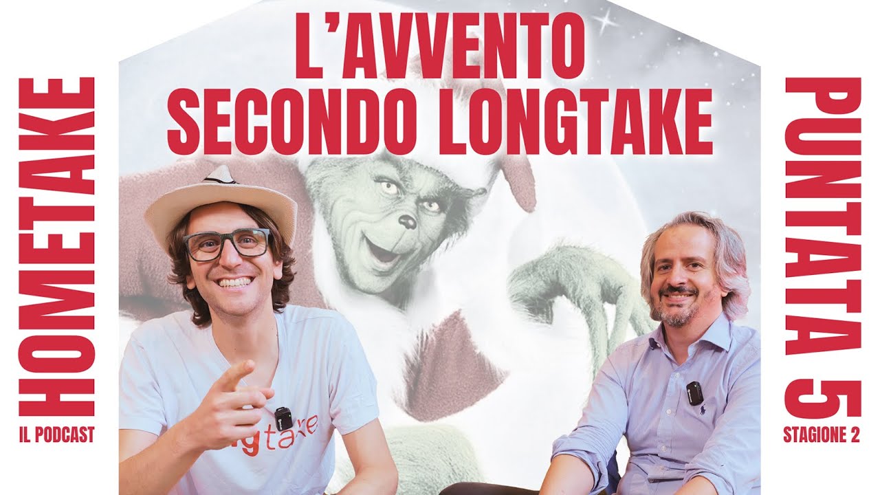 HomeTake 2X05 - L'AVVENTO SECONDO LONGTAKE