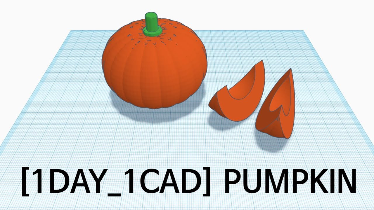[1DAY_1CAD] PUMPKIN (Tinkercad : Know-how / Style / Education)