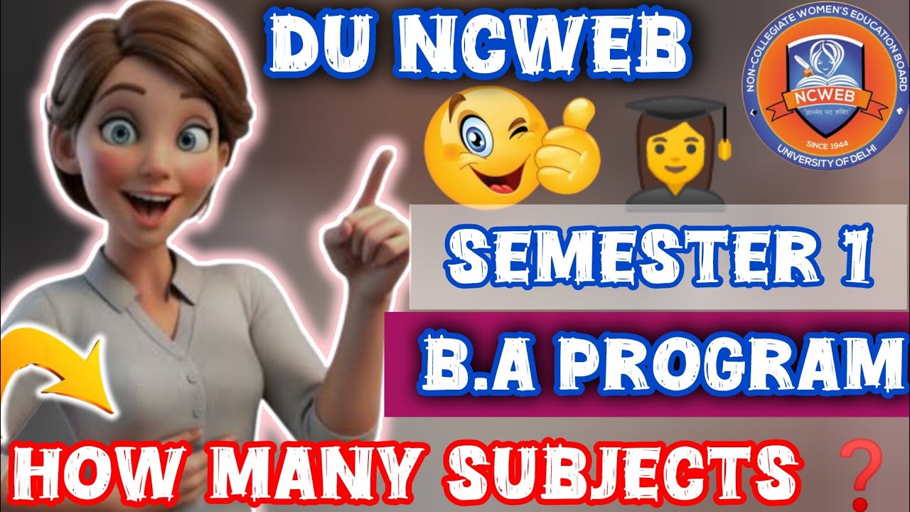 👆🛑DU NCWEB SEMESTER 1 HOW MANY SUBJECTS IN B.A PROGRAM #viral @Collegeinfohub