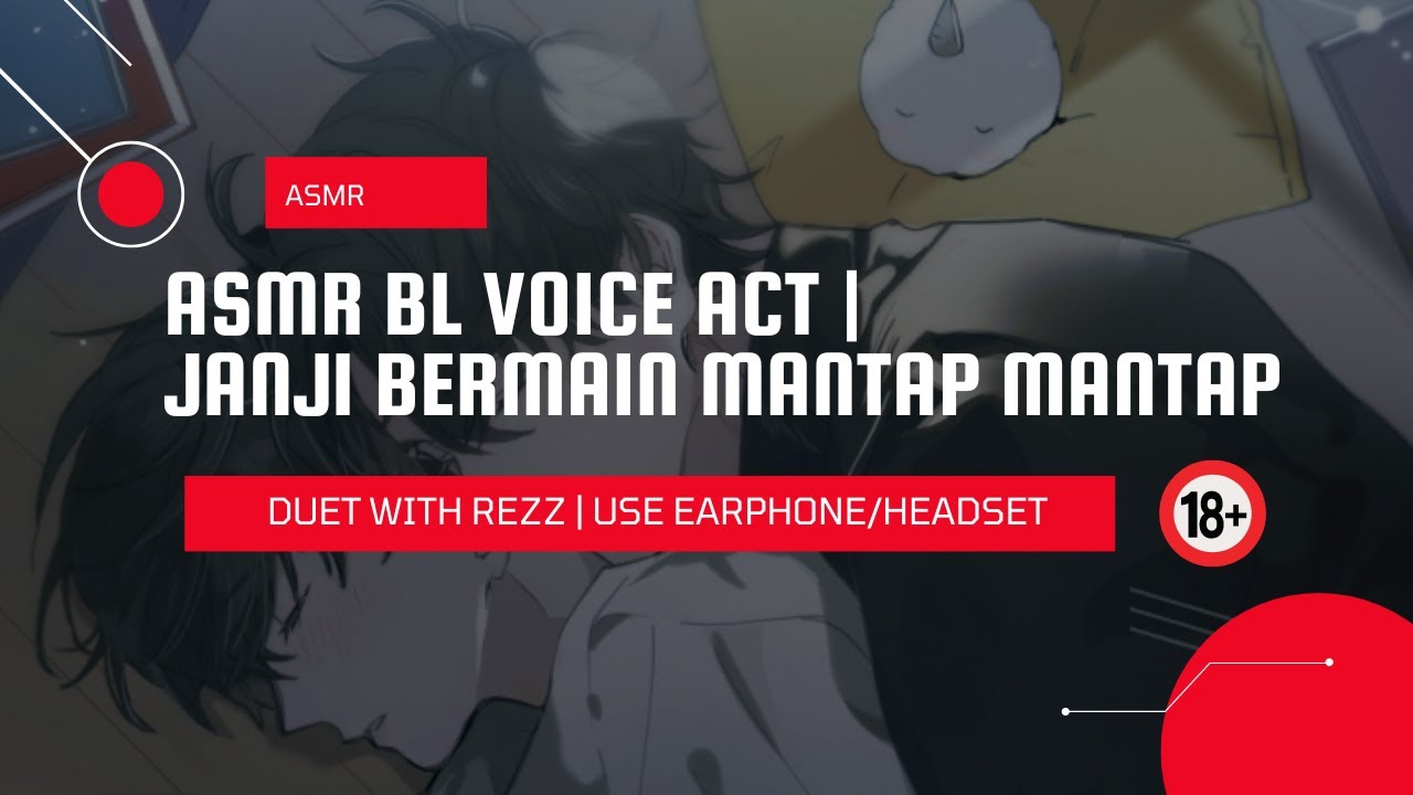ASMR BL VOICE ACT | JANJI BERMAIN MANTAP MANTAP