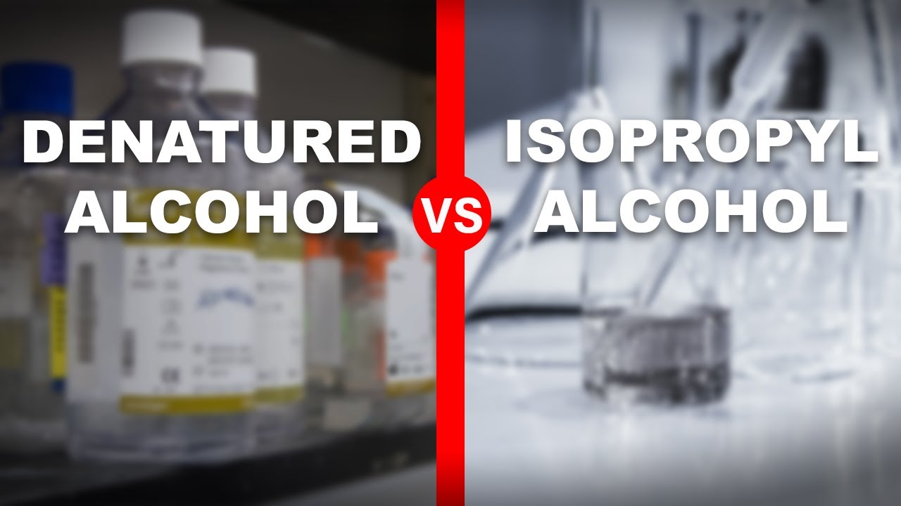 Denatured Alcohol vs Rubbing Alcohol | Popular Scientist questions how to blend isopropyl ethanol