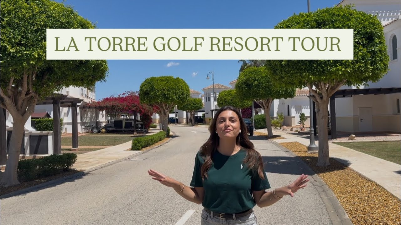 LA TORRE GOLF RESORT TOUR ⛳️🇪🇸