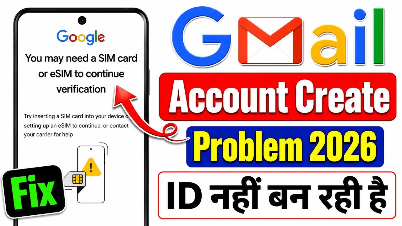 How to Fix You may need a SIM card or eSIM to continue verification | Google Account Create Problem