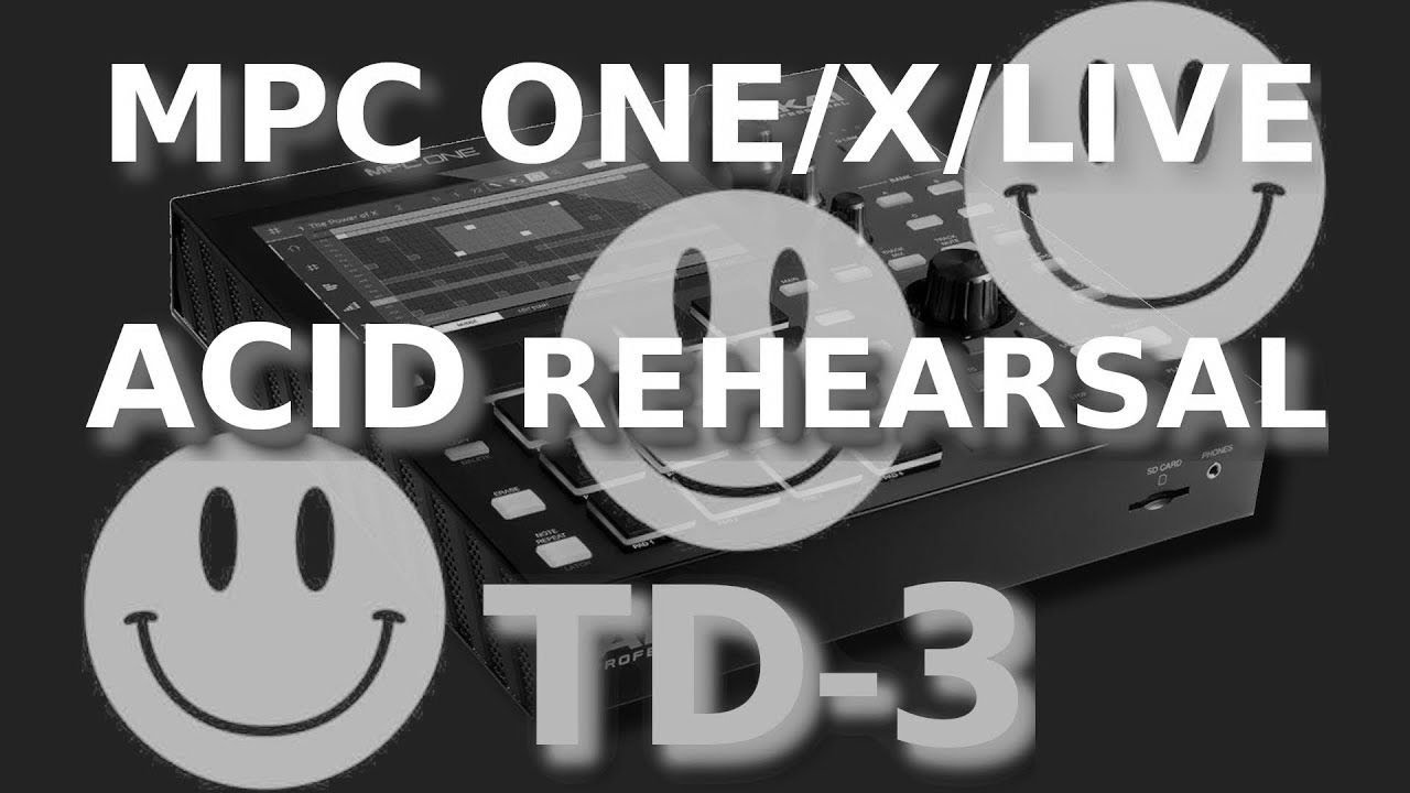 ACID REHEARSAL on the MPC #Akaipro #MPCOne #TD3 #TB303 #MPCLive #Acidjam [NO TALK]