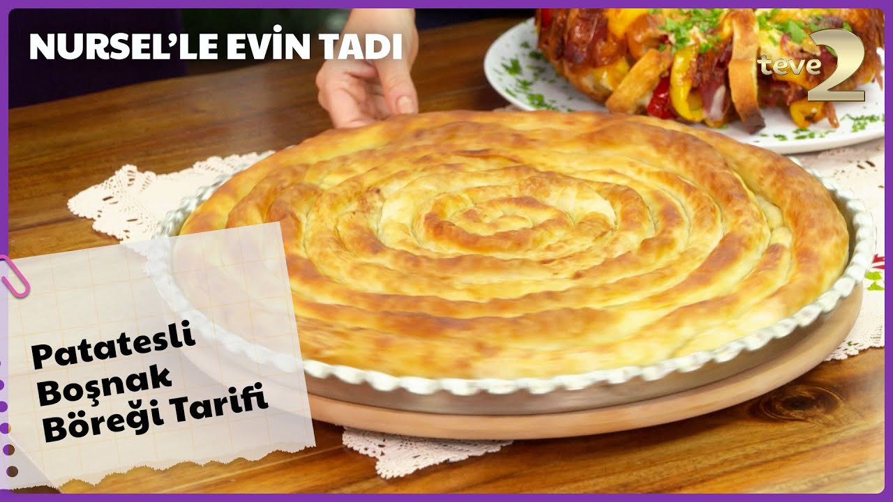 Patatesli Boşnak böreği nasıl yapılır? | Nursel'le Evin Tadı