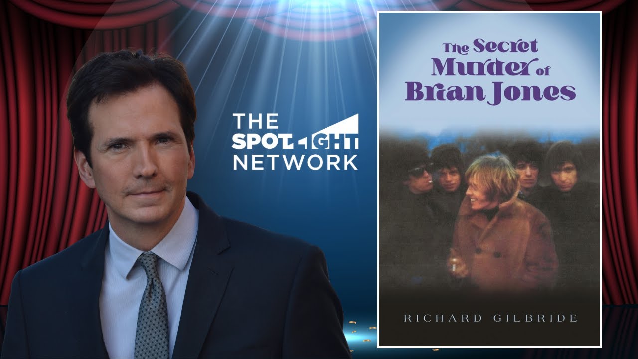 The Spotlight Network on The Secret Murder of Brian Jones by Richard Gilbride