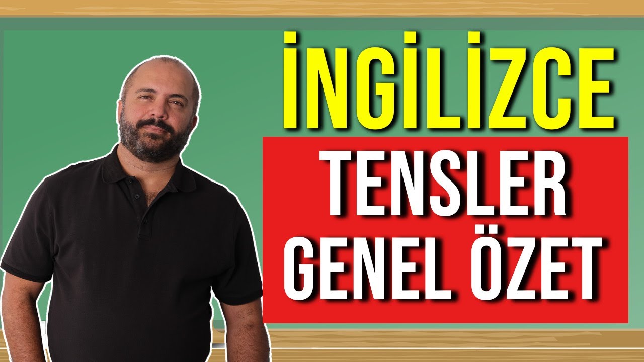 099 Tensler-Genel Özet