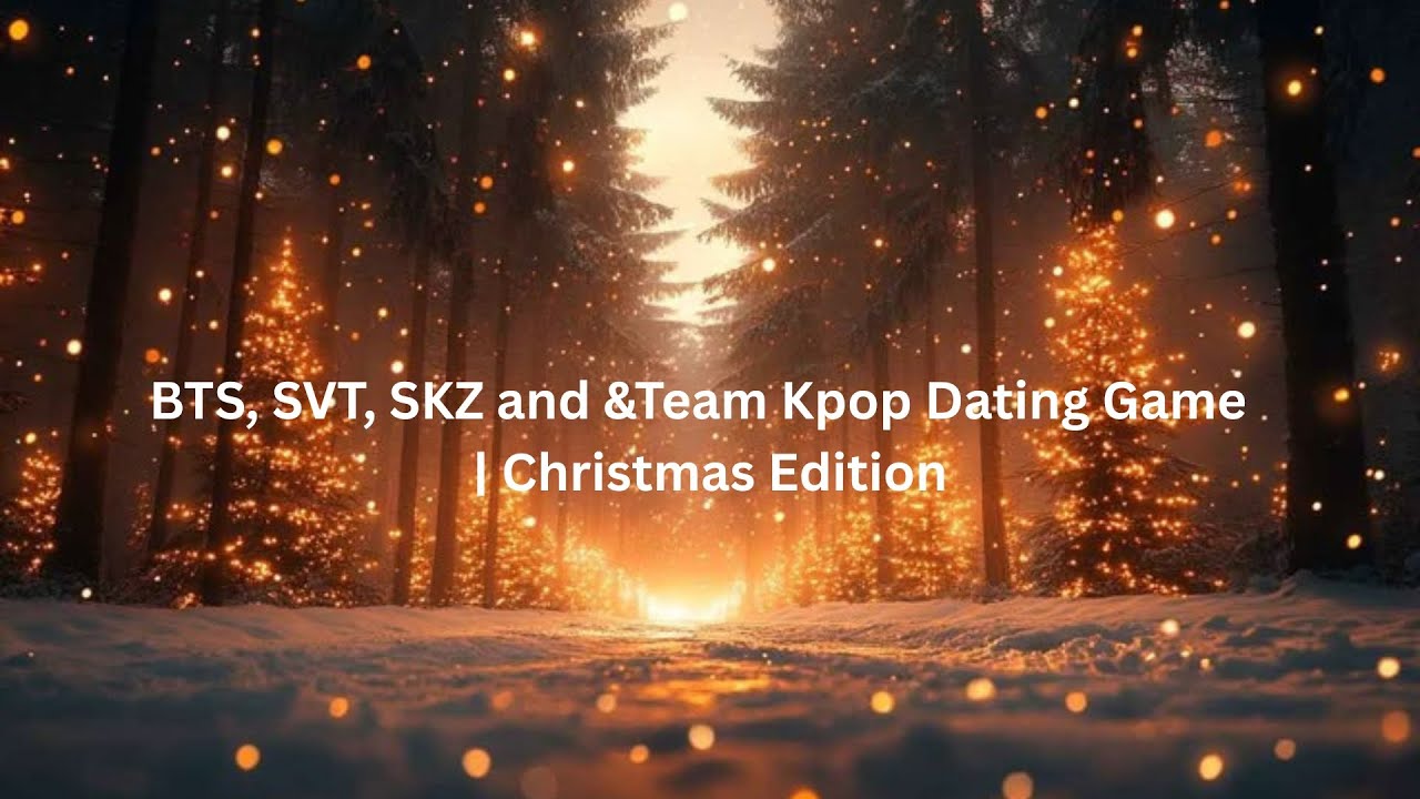 BTS, SVT, SKZ and &Team Kpop Dating Game | Christmas Edition 