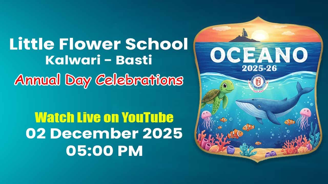 Oceano | School Annual Day Celebrations | Little Flower School, Kalwari | 02 December 2025