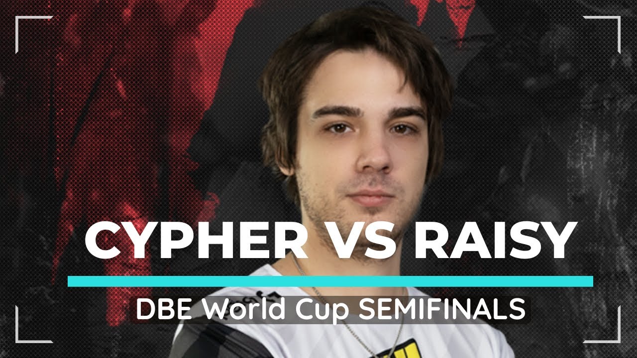 Raisy vs Cypher DBE World Cup SEMIFINALS