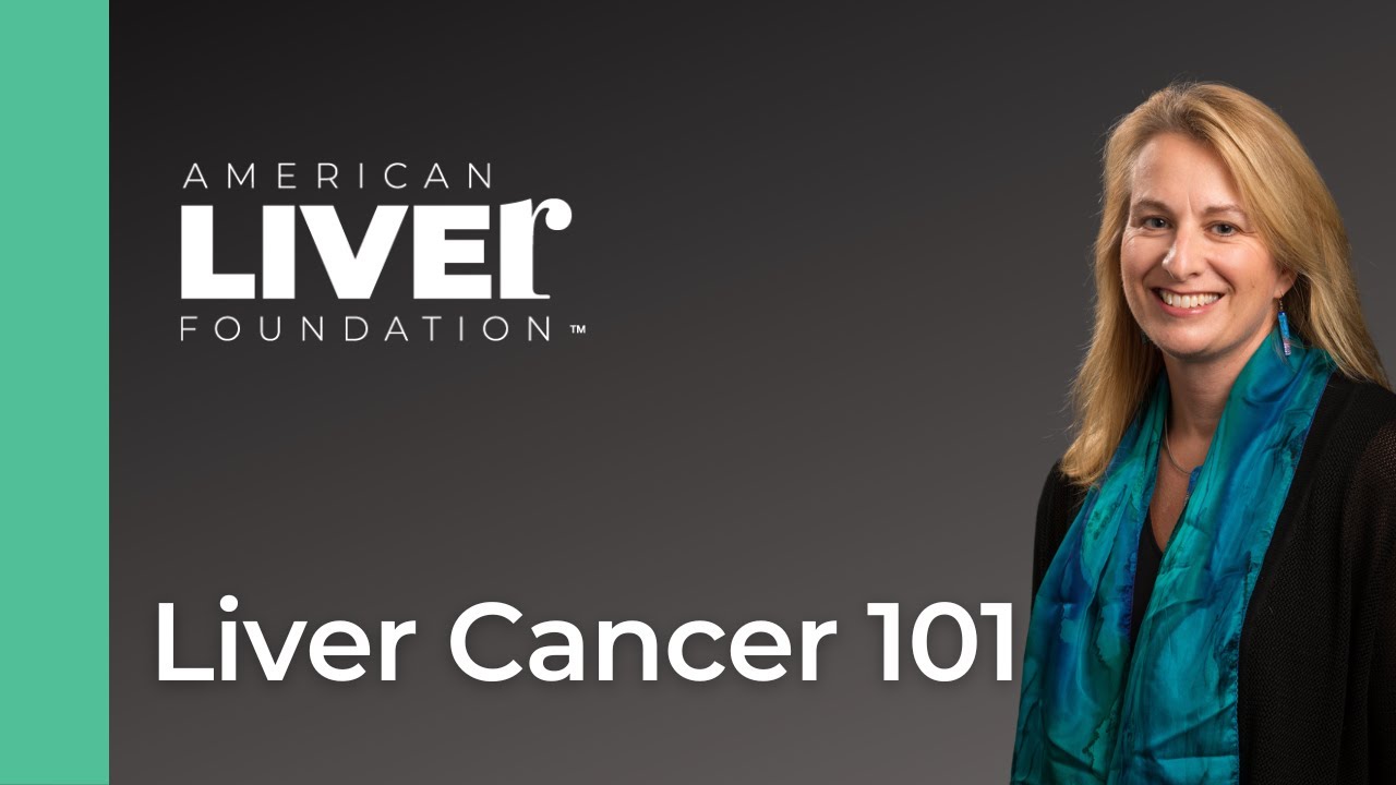 Liver Cancer 101