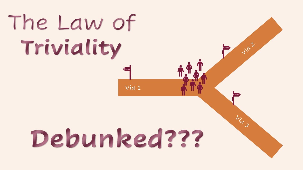 What about the law of triviality?