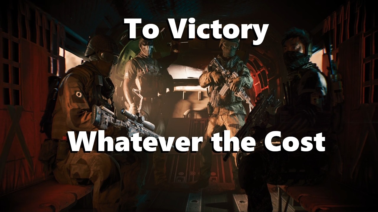 To Victory, Whatever the Cost