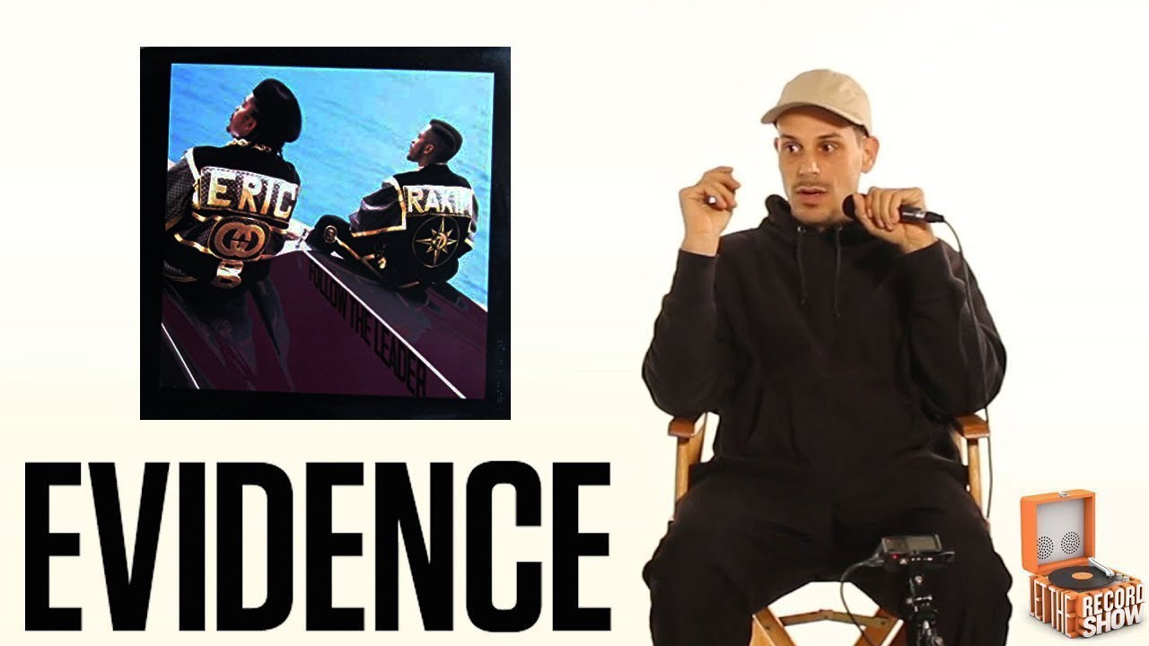 Evidence (Dilated Peoples) Reacts to Eric B. & Rakim 