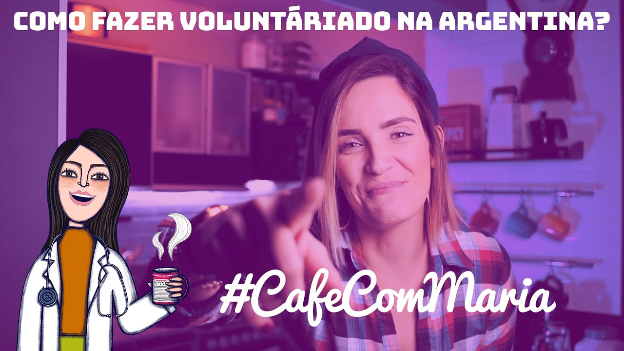 CafeComMaria #24 - Exercer med na Argentina, voluntariado e por que ela foi