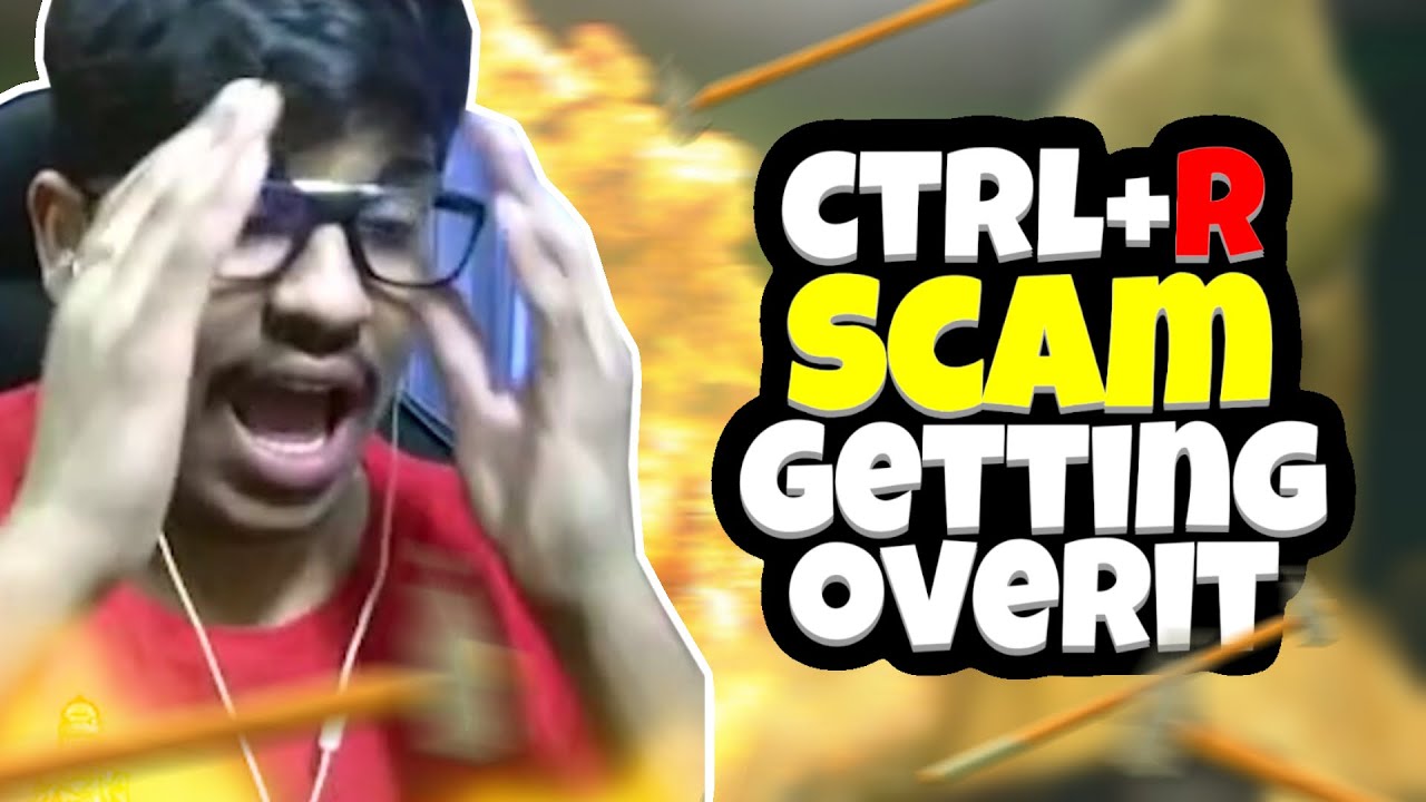 GETTING OVER IT |CTRL+R SCAM  | @UnqGamer @ItsNinja07 @theChief.