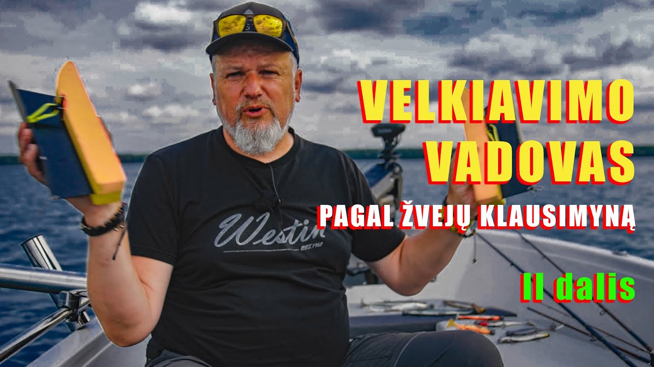 ŽVEJYBINIS ALMANACHAS epizodas Nr. 49 | Velkiavimo vadovas Youtube (pilna versija) II dalis