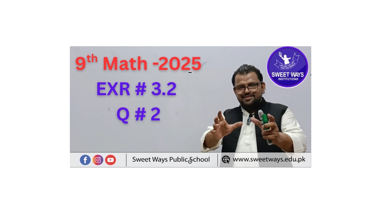 9th Math -2025 -EXR #Q 3.2 Q # 2