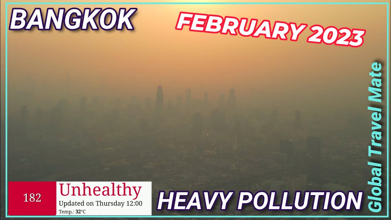 Bangkok Yearly Air Pollution Problem Heavy SMOG 🇹🇭 Thailand