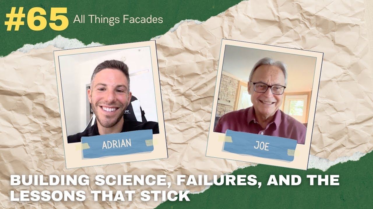 Building Science, Failures, and the Lessons That Stick featuring Joe Lstiburek