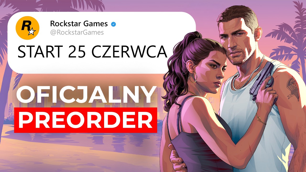 GTA 6: OFICJALNY START PREORDERU