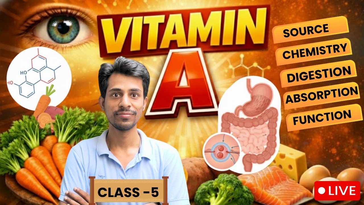 Vitamin A Explained | Functions, Sources & Deficiency Diseases (Complete Lecture)