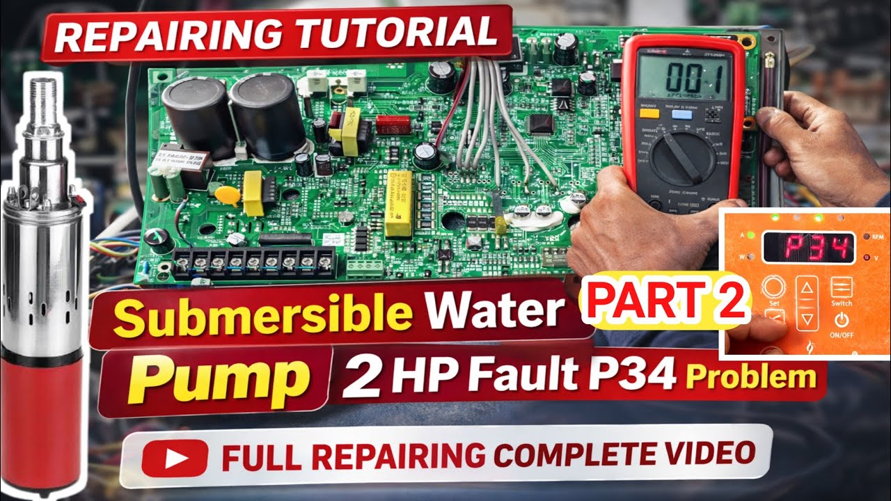 2HP Submersible Pump Error P34 Solution | P34 Error Repair Complete Guide | solar panel wala pump