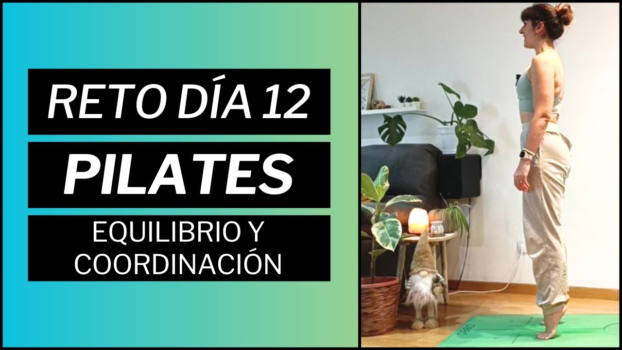 🍀 RETO DÍA 12 | PILATES Equilibrio y Coordinación | 14 Días de Pilates