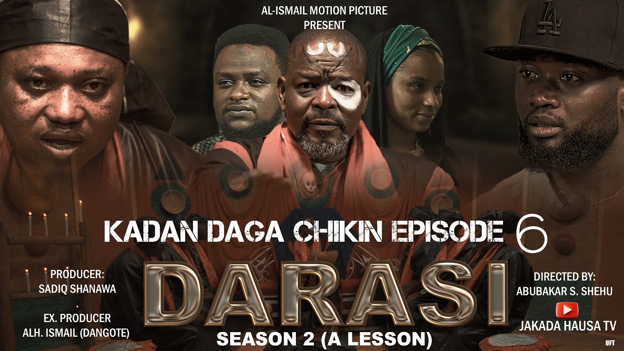 KADAN DAGA CHIKIN EPISODE 6 DARASI SEASON 2 VIDEO