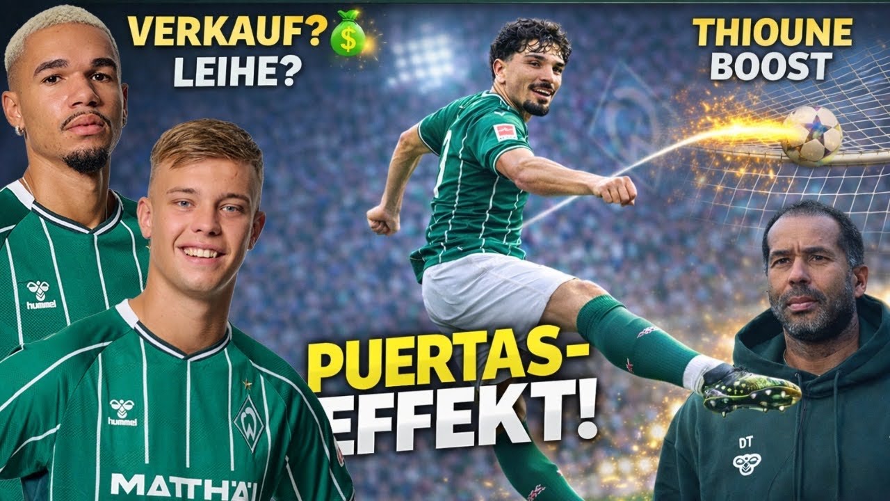 Puertas &uuml;bernimmt Standards! Thioune-Effekt bei Werder + Verkauf im Sommer?