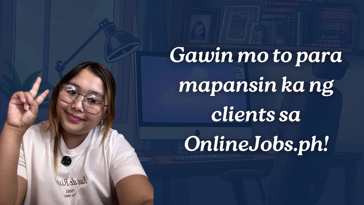 How to Optimize Your OnlineJobs.ph Profile + Write a Winning Cover Letter (No VA Experience Tips)