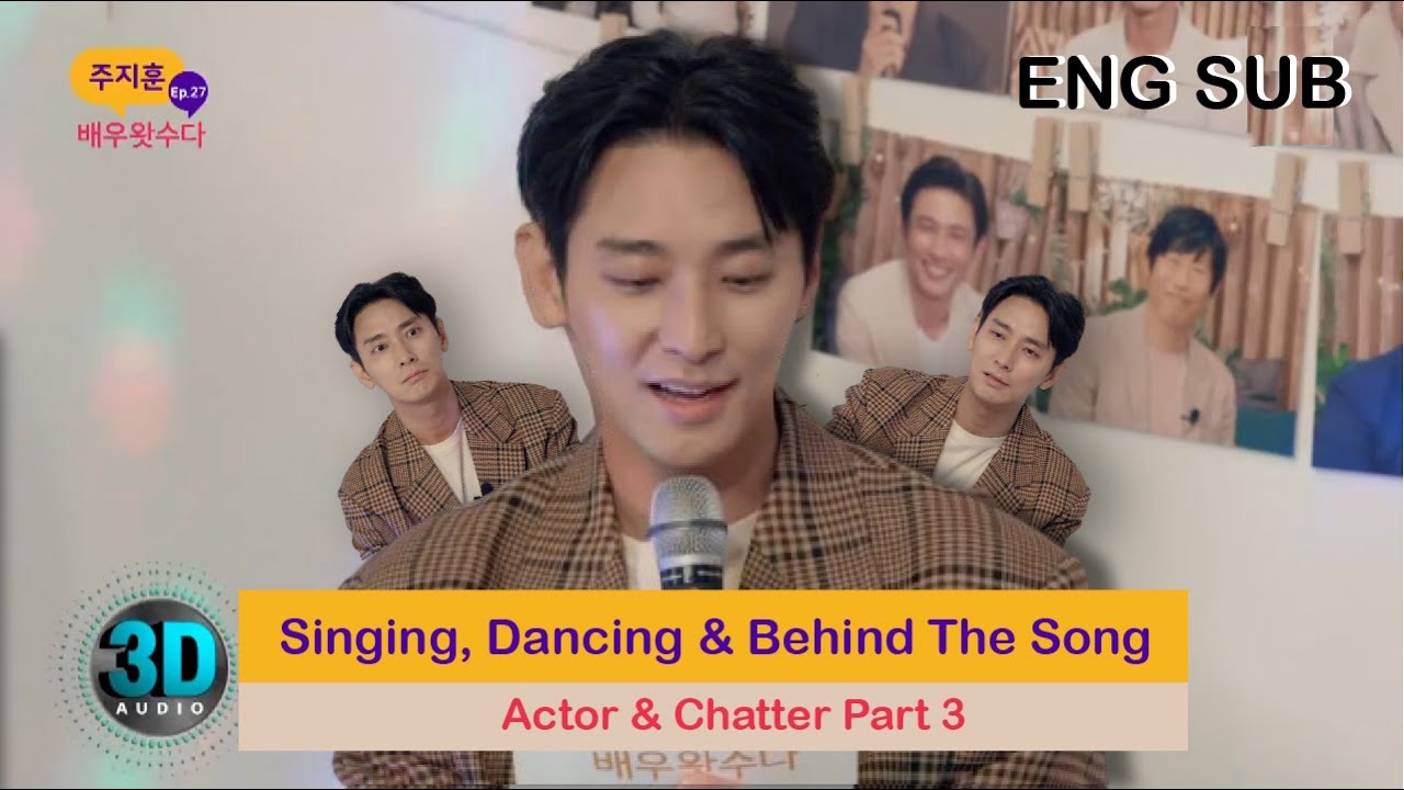 [ENG SUB] Ju Ji Hoon Actor & Chatter - Part 3/4