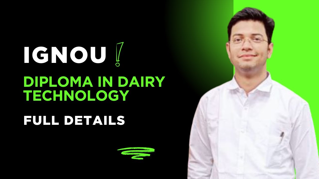 IGNOU DIPLOMA IN DAIRY TECHNOLOGY (DDT) FULL DETAILS