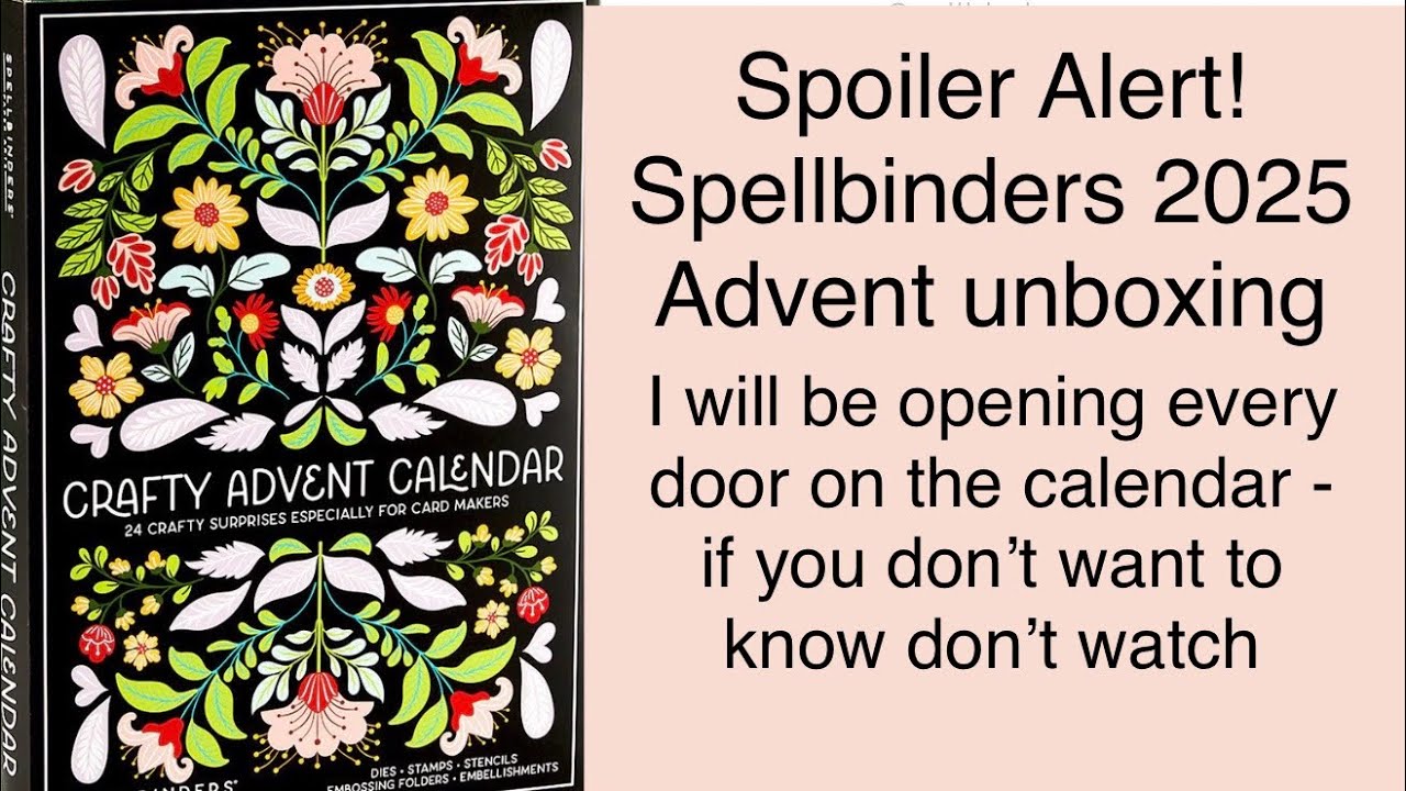 Распаковка адвент-календаря Spellbinders 2025 — спойлер! Сегодня я открою все двери!