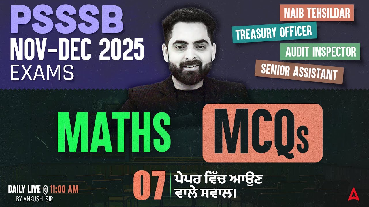 PSSSB Senior Assistant / Naib Tehsildar Preparation 2025 | Maths Most Expected MCQs #7 | Ankush Sir