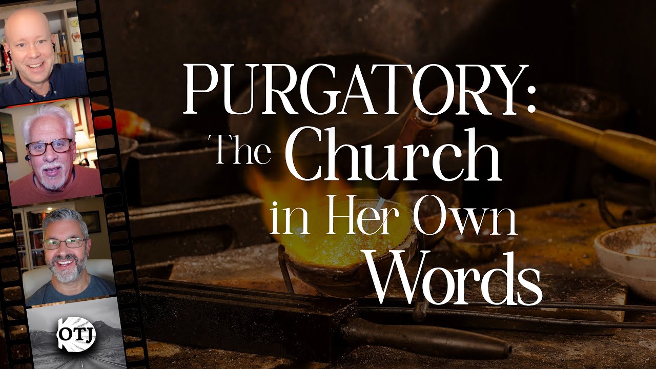 On the Journey, Episode 173: Purgatory, Part I