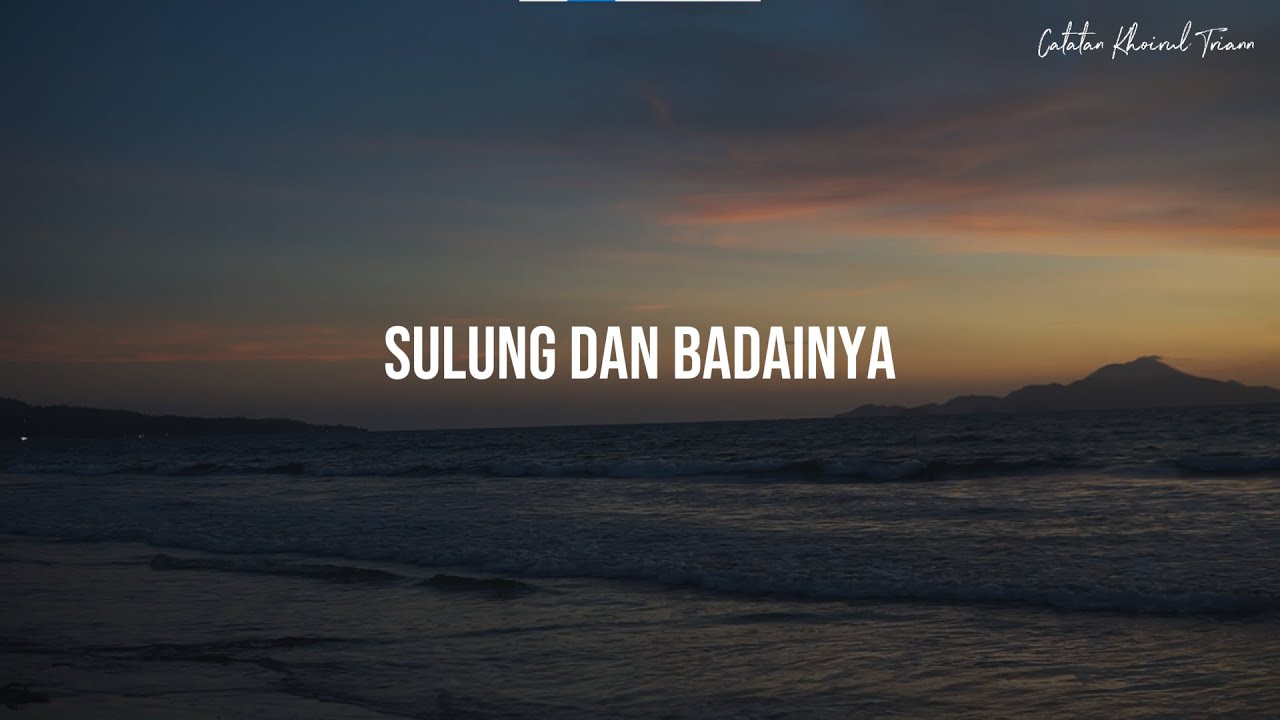 Sulung dan Badainya : Puisi Khoirul Trian