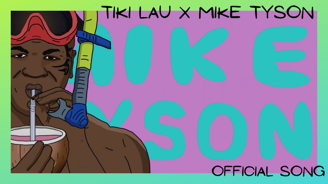 Tiki Lau | MIKE TYSON Ft. MIKE TYSON | OFFICIAL MUSIC VIDEO