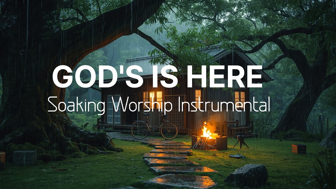GOD IS HERE - Soaking Worship Instrumental | Time With God | Peaceful Worship Music