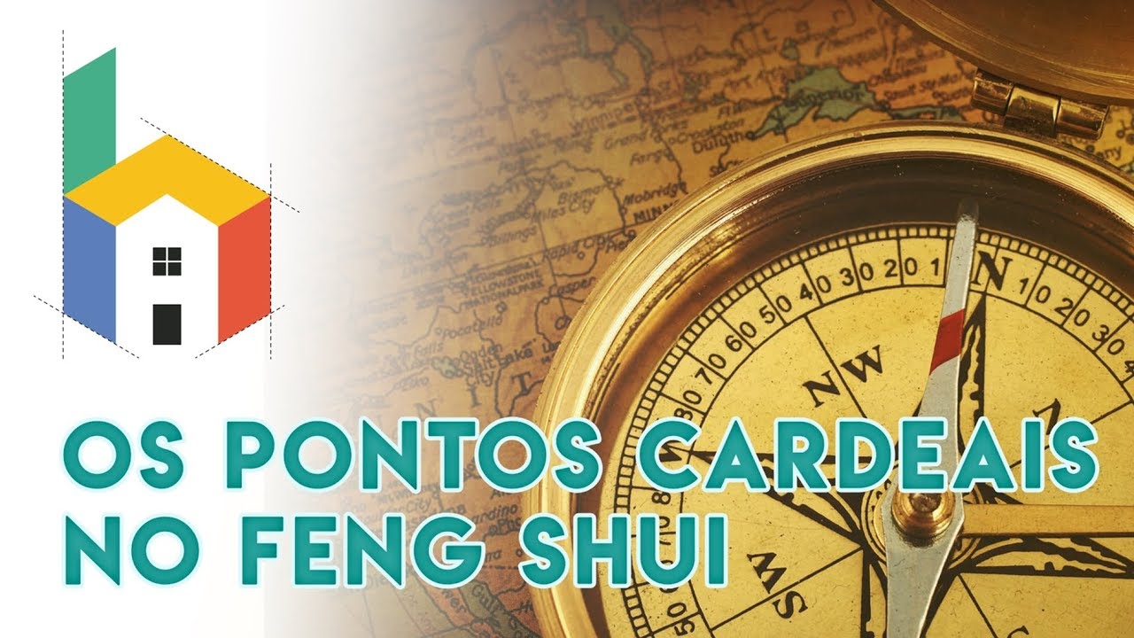 Os Pontos Cardeais e Sua Importância no Feng Shui