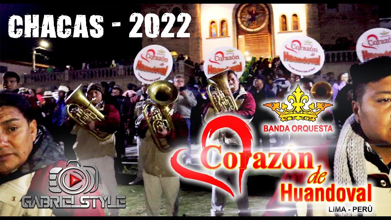 CORAZON DE HUANDOVAL - VÍSPERA FIESTA CHACAS 2022